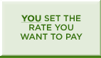 You set the rate you want to pay