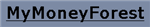 My Money Forest