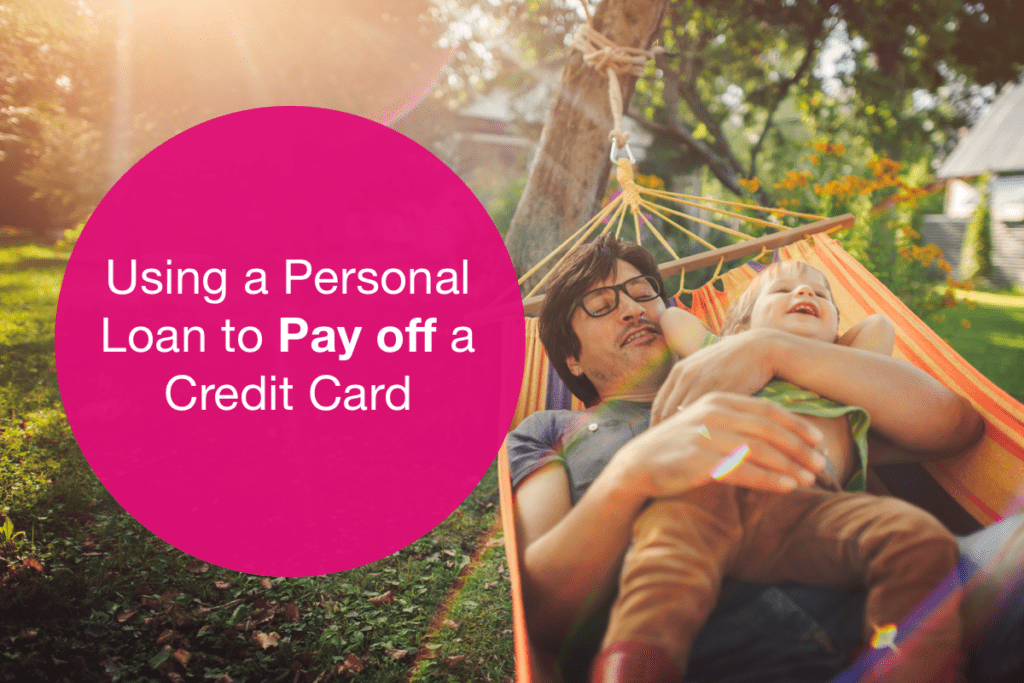 Using A Personal Loan To Pay Off A Credit Card