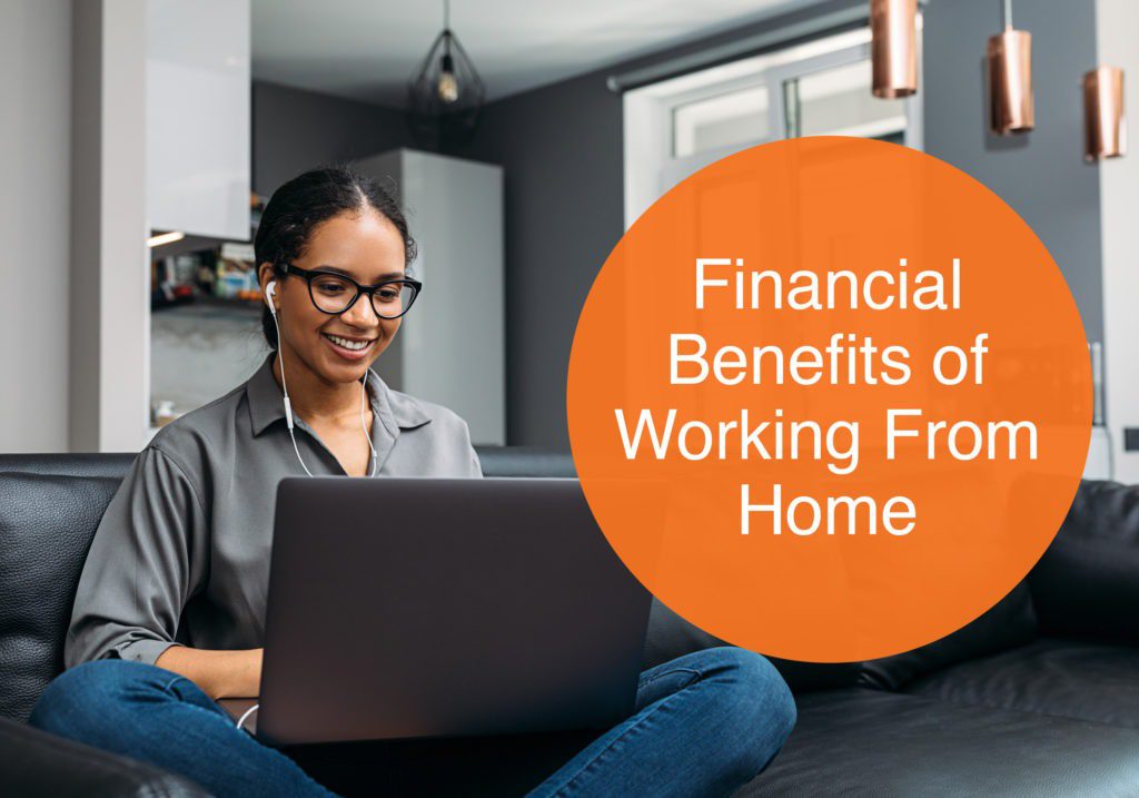 Financial Benefits of Working From Home
